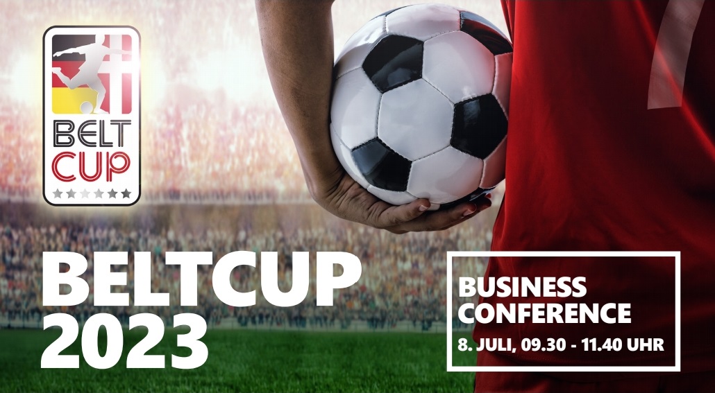 BELTCUP 2023 – Business Conference 8. Juli 2023